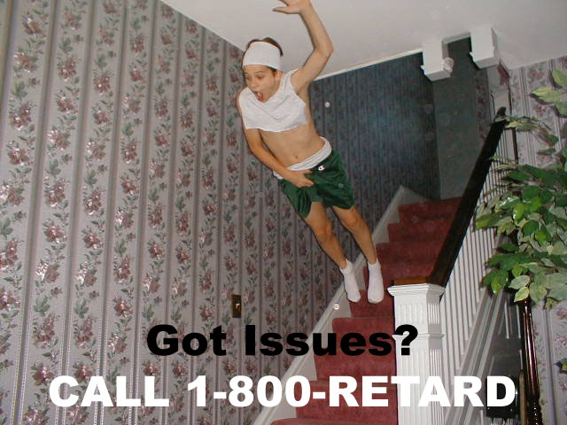 got_issues_retard.jpg