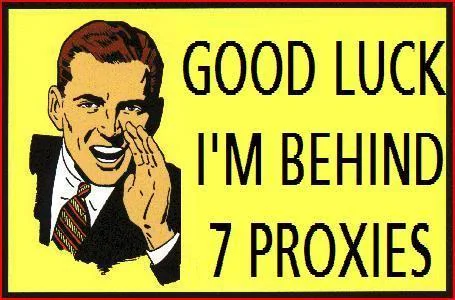 post-852107219-44103-Good_Luck_Im_Behind_7_Proxies.webp
