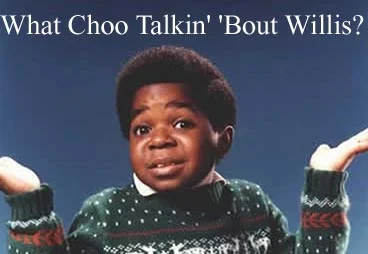 what-choo-talkin-bout-willis.webp