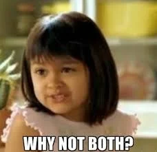 Why_not_both%3F.webp