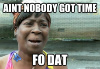 Ain-t-Nobody-Got-Time-Fo-Dat-sweet-brown-31241125-480-330.jpg